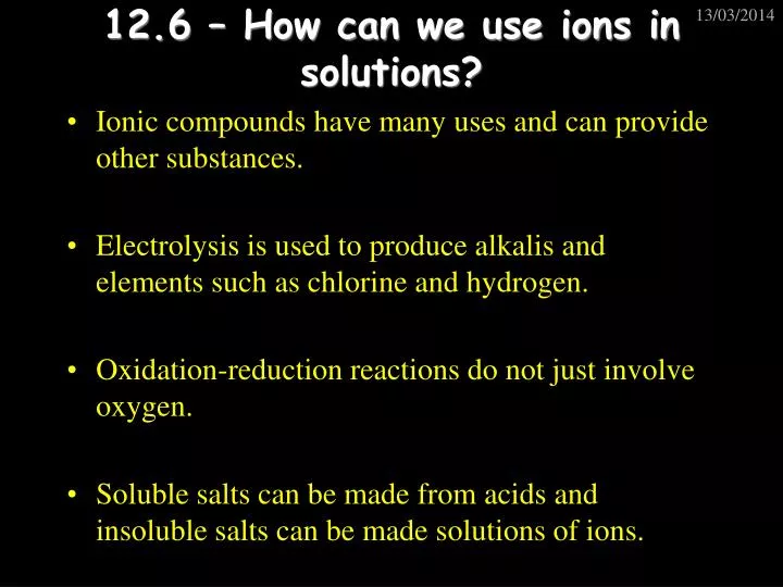 12 6 how can we use ions in solutions