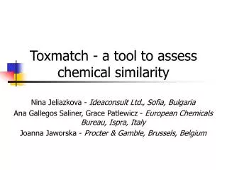 Toxmatch - a tool to assess chemical similarity