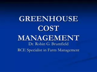 GREENHOUSE COST MANAGEMENT