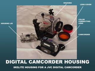 DIGITAL CAMCORDER HOUSING