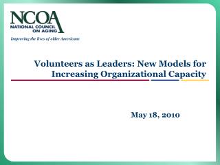 Volunteers as Leaders: New Models for Increasing Organizational Capacity