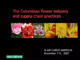 The Colombian flower industry and supply-chain practices