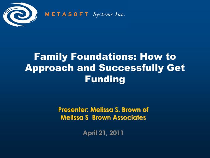 family foundations how to approach and successfully get funding