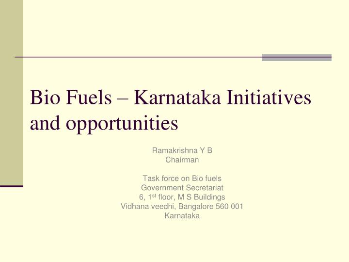 bio fuels karnataka initiatives and opportunities