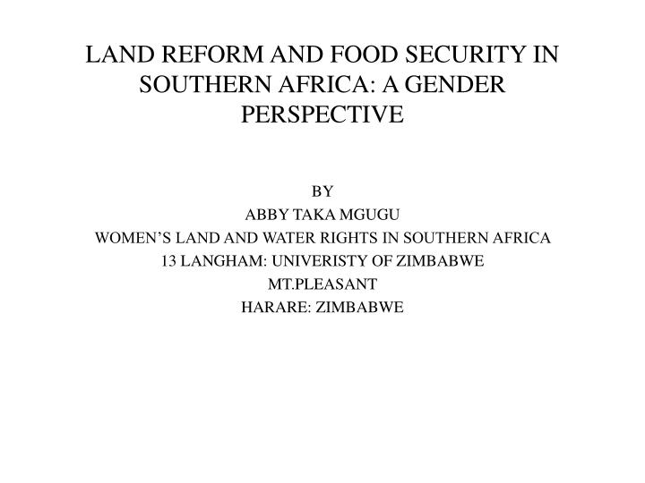 land reform and food security in southern africa a gender perspective