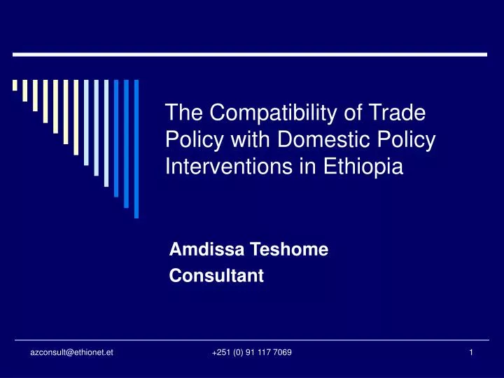 the compatibility of trade policy with domestic policy interventions in ethiopia