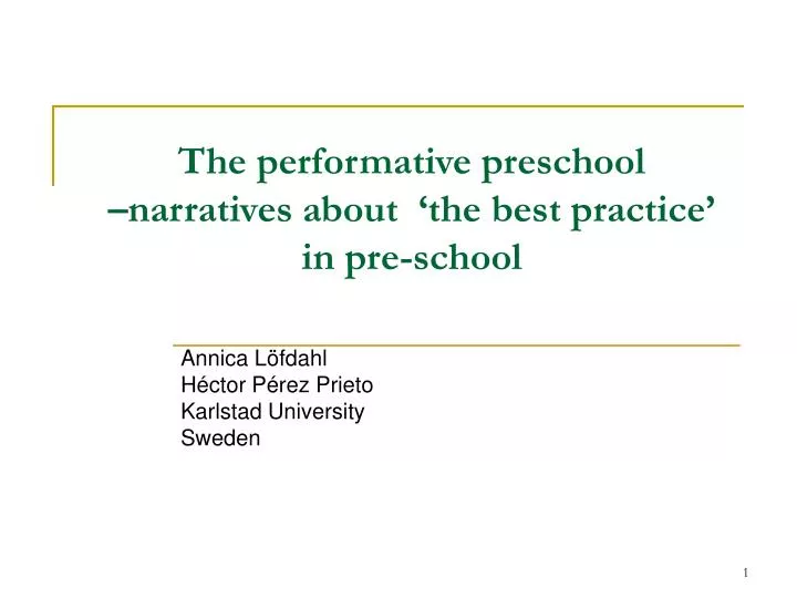 the performative preschool narratives about the best practice in pre school