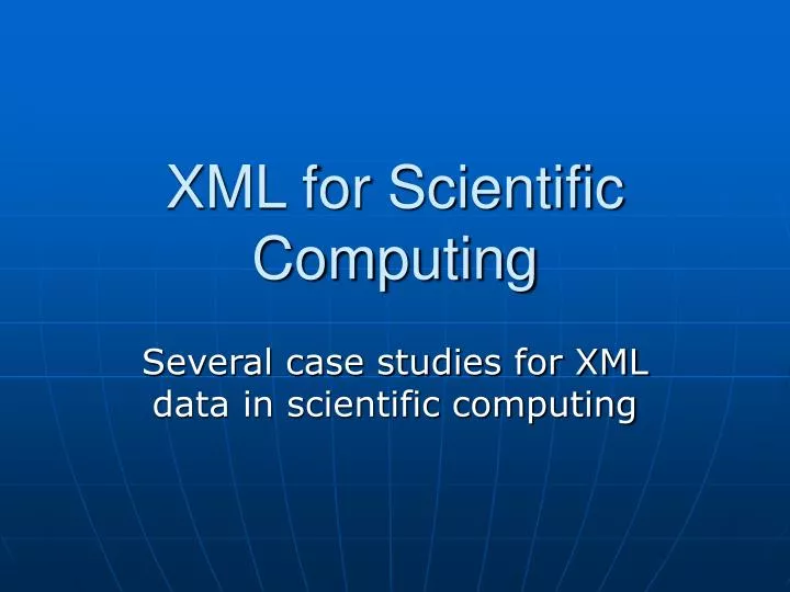 xml for scientific computing