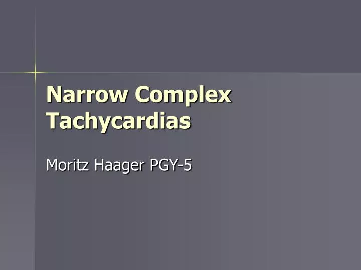 narrow complex tachycardias