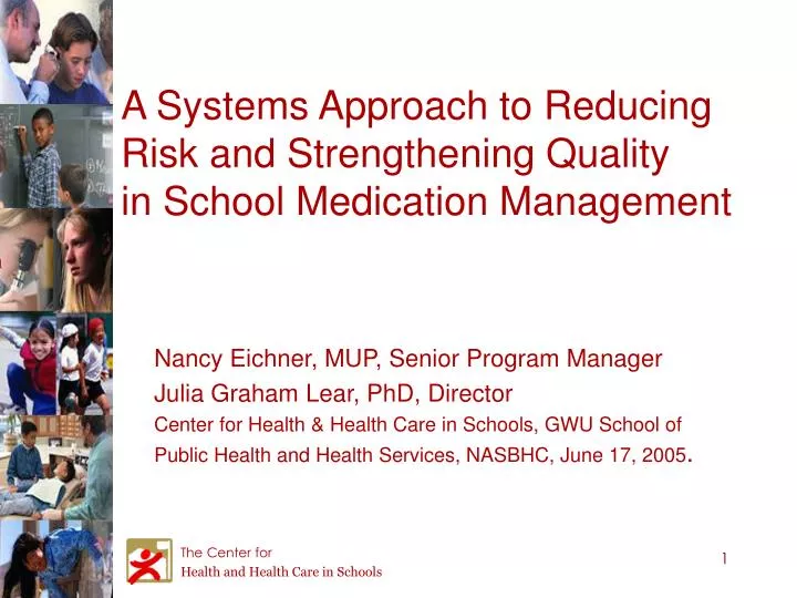 a systems approach to reducing risk and strengthening quality in school medication management
