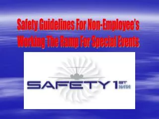 Safety Guidelines For Non-Employee’s Working The Ramp For Special Events