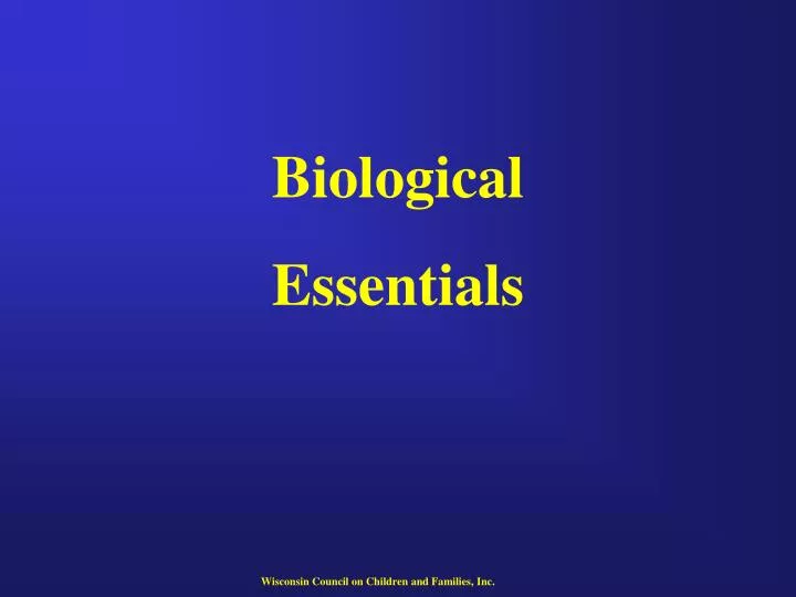 biological essentials