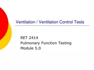 Ventilation / Ventilation Control Tests