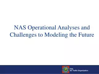 NAS Operational Analyses and Challenges to Modeling the Future