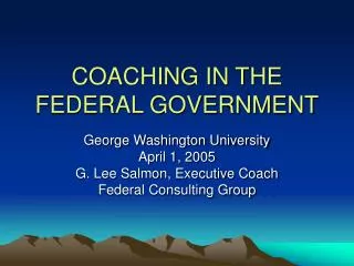 COACHING IN THE FEDERAL GOVERNMENT