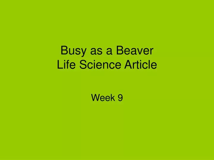 busy as a beaver life science article