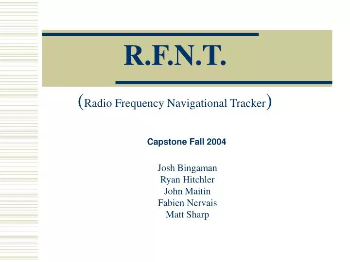 r f n t radio frequency navigational tracker
