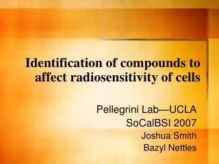 Identification of compounds to affect radiosensitivity of cells