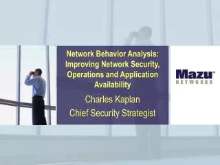Network Behavior Analysis: Improving Network Security, Operations and Application Availability