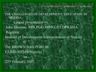 . Institute Of Development Administration Of Nigeria, Abuja