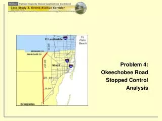 Problem 4: Okeechobee Road Stopped Control Analysis