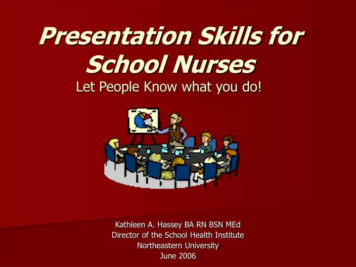 presentation skills for school nurses let people know what you do