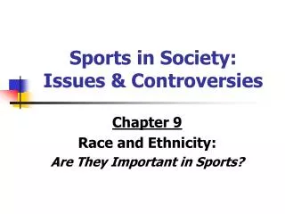 Sports in Society: Issues &amp; Controversies
