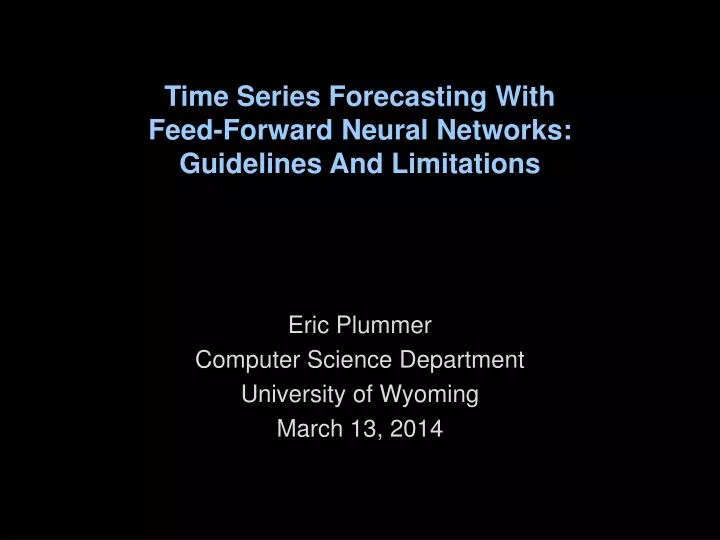 time series forecasting with feed forward neural networks guidelines and limitations