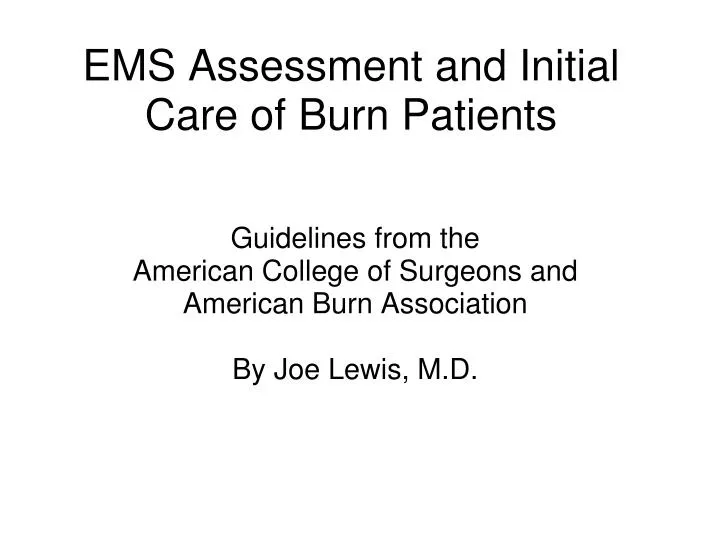 ems assessment and initial care of burn patients