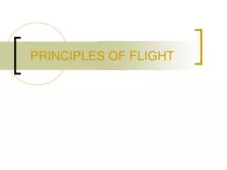 PRINCIPLES OF FLIGHT