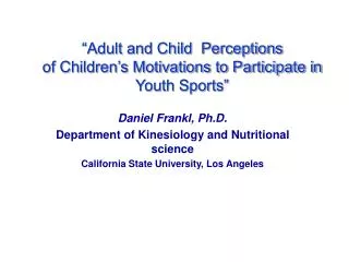 “Adult and Child Perceptions of Children’s Motivations to Participate in Youth Sports”
