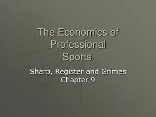 The Economics of Professional Sports