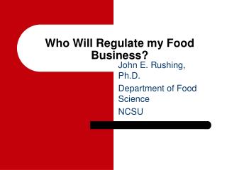 Who Will Regulate my Food Business?