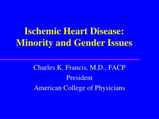 Ischemic Heart Disease: Minority and Gender Issues