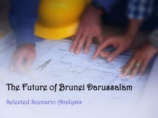 The Future of Brunei Darussalam
