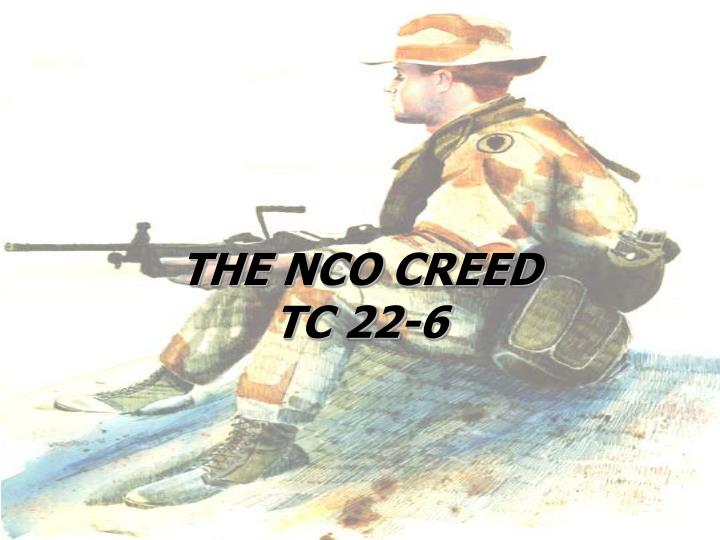 the nco creed tc 22 6