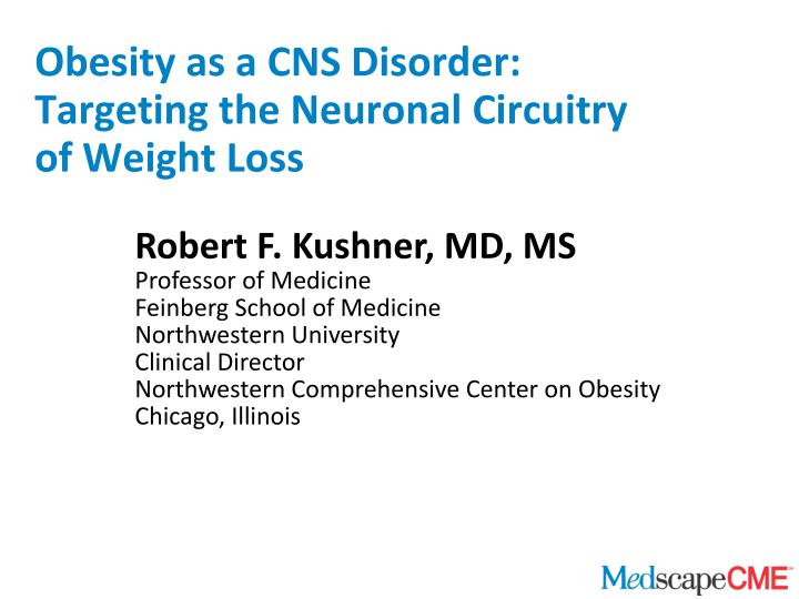 obesity as a cns disorder targeting the neuronal circuitry of weight loss