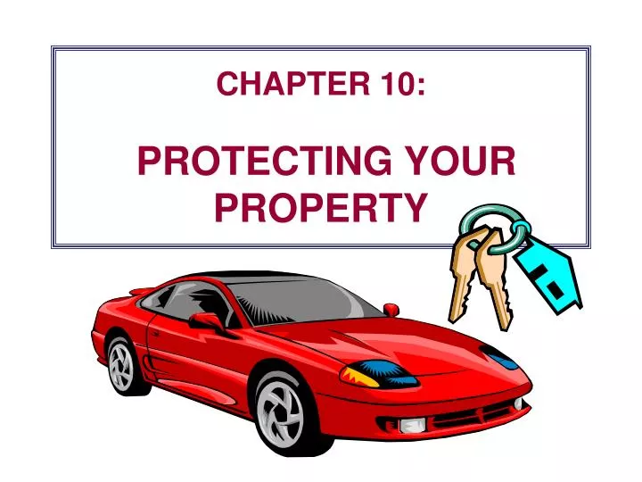 chapter 10 protecting your property