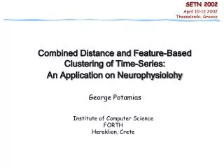 Combined Distance and Feature-Based Clustering of Time-Series: An Application on Neurophysiolohy