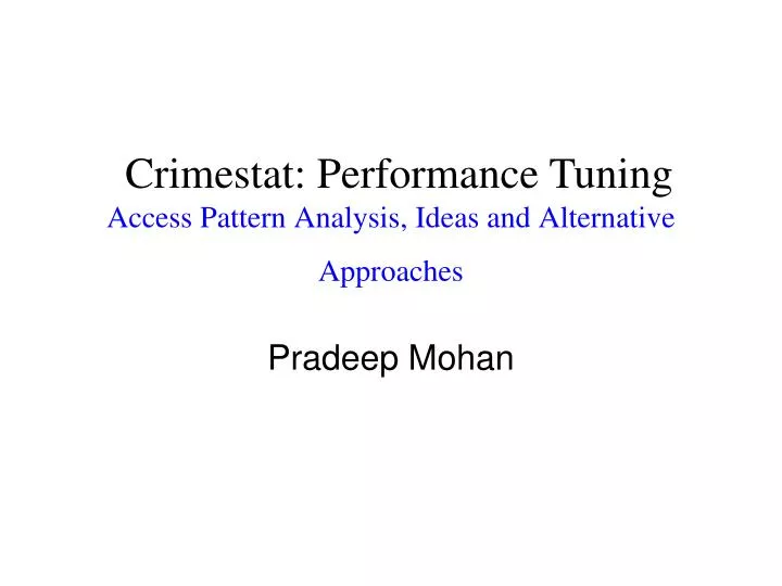 access pattern analysis ideas and alternative approaches