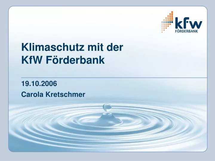 klimaschutz mit der kfw f rderbank 19 10 2006 carola kretschmer