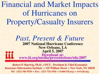 Financial and Market Impacts of Hurricanes on Property/Casualty Insurers Past, Present &amp; Future