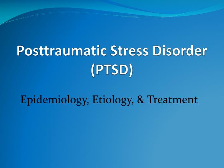 posttraumatic stress disorder ptsd