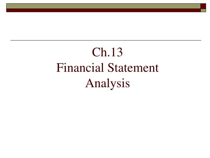 ch 13 financial statement analysis
