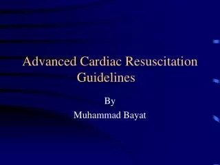 Advanced Cardiac Resuscitation Guidelines