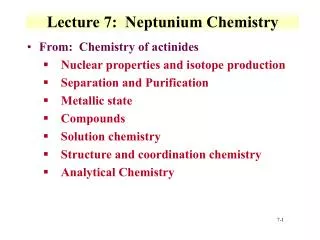 Lecture 7: Neptunium Chemistry