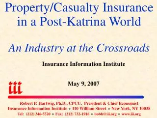 Property/Casualty Insurance in a Post-Katrina World An Industry at the Crossroads