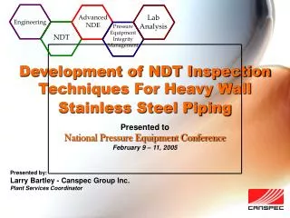 Development of NDT Inspection Techniques For Heavy Wall Stainless Steel Piping