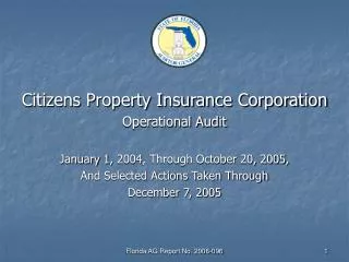 Citizens Property Insurance Corporation Operational Audit January 1, 2004, Through October 20, 2005, And Selected Action