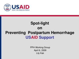Spot-light on Preventing Postpartum Hemorrhage US AID Support